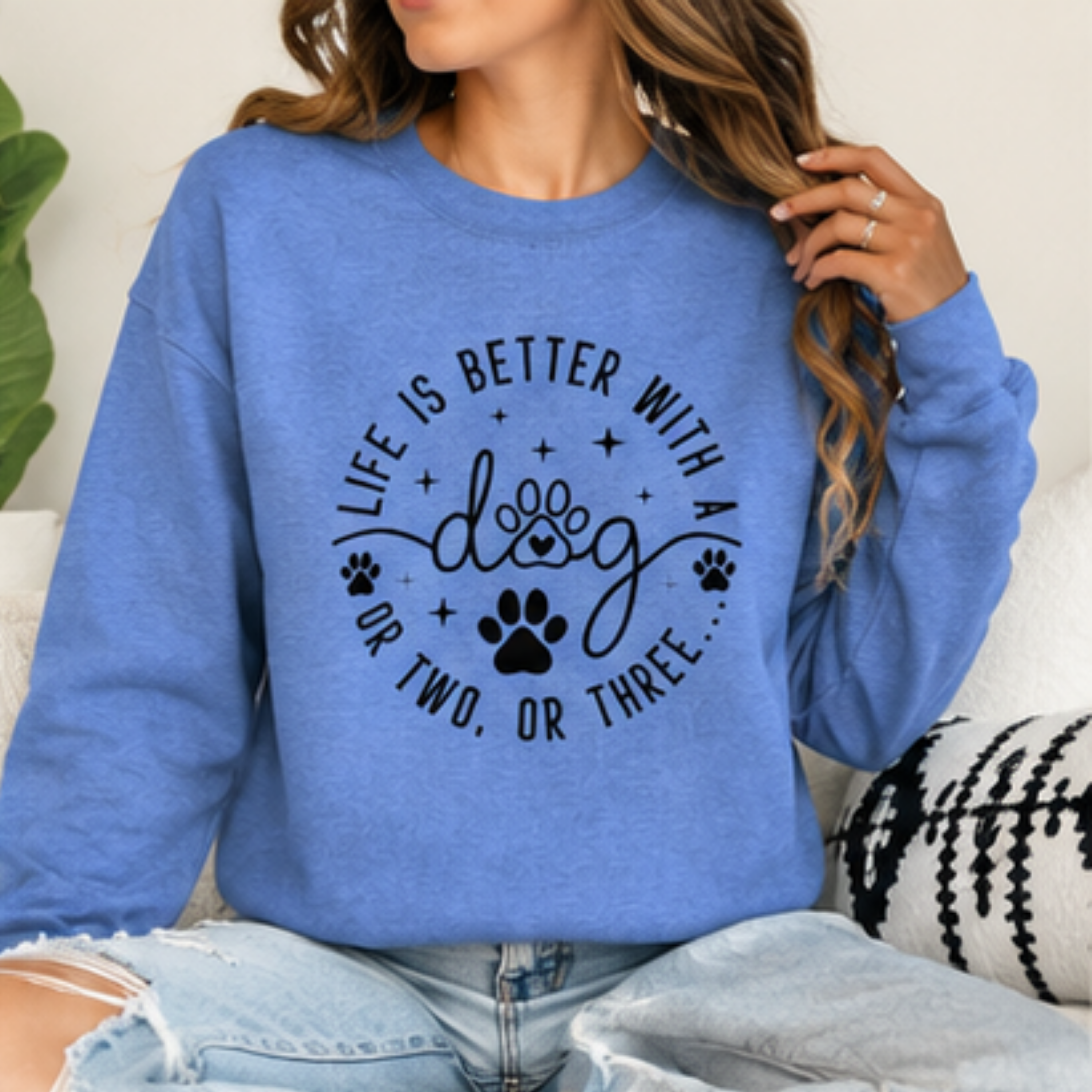 Life Is Better With a Dog Crewneck Sweatshirt | Funny Dog Lover Sweatshirt