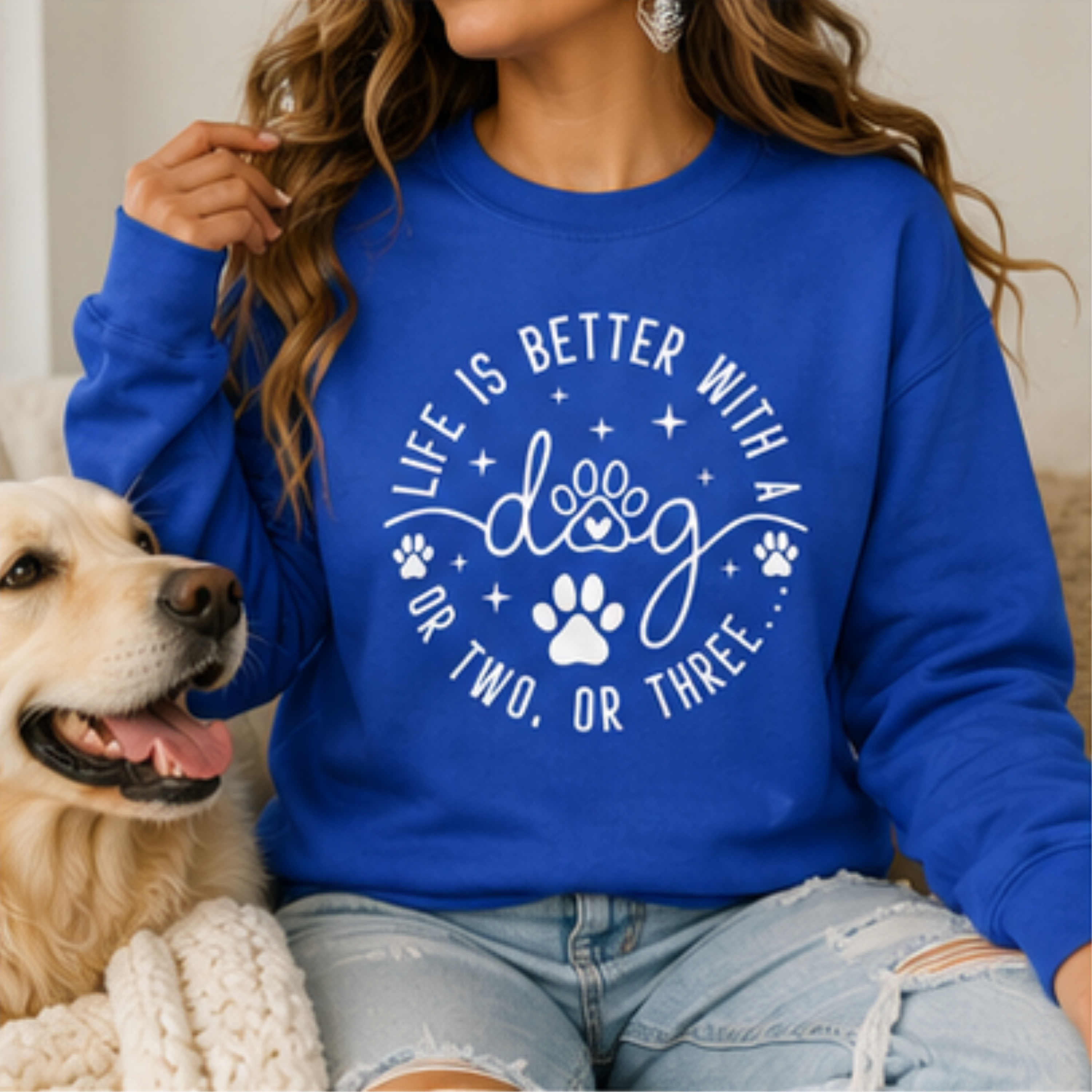Life Is Better With a Dog Crewneck Sweatshirt | Funny Dog Mom & Dog Lover Sweatshirt