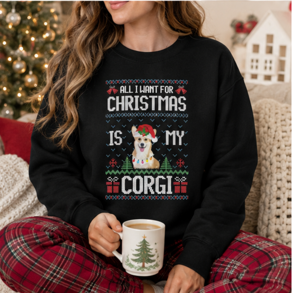 All I Want for Christmas Is My Corgi Women's Christmas Sweatshirt