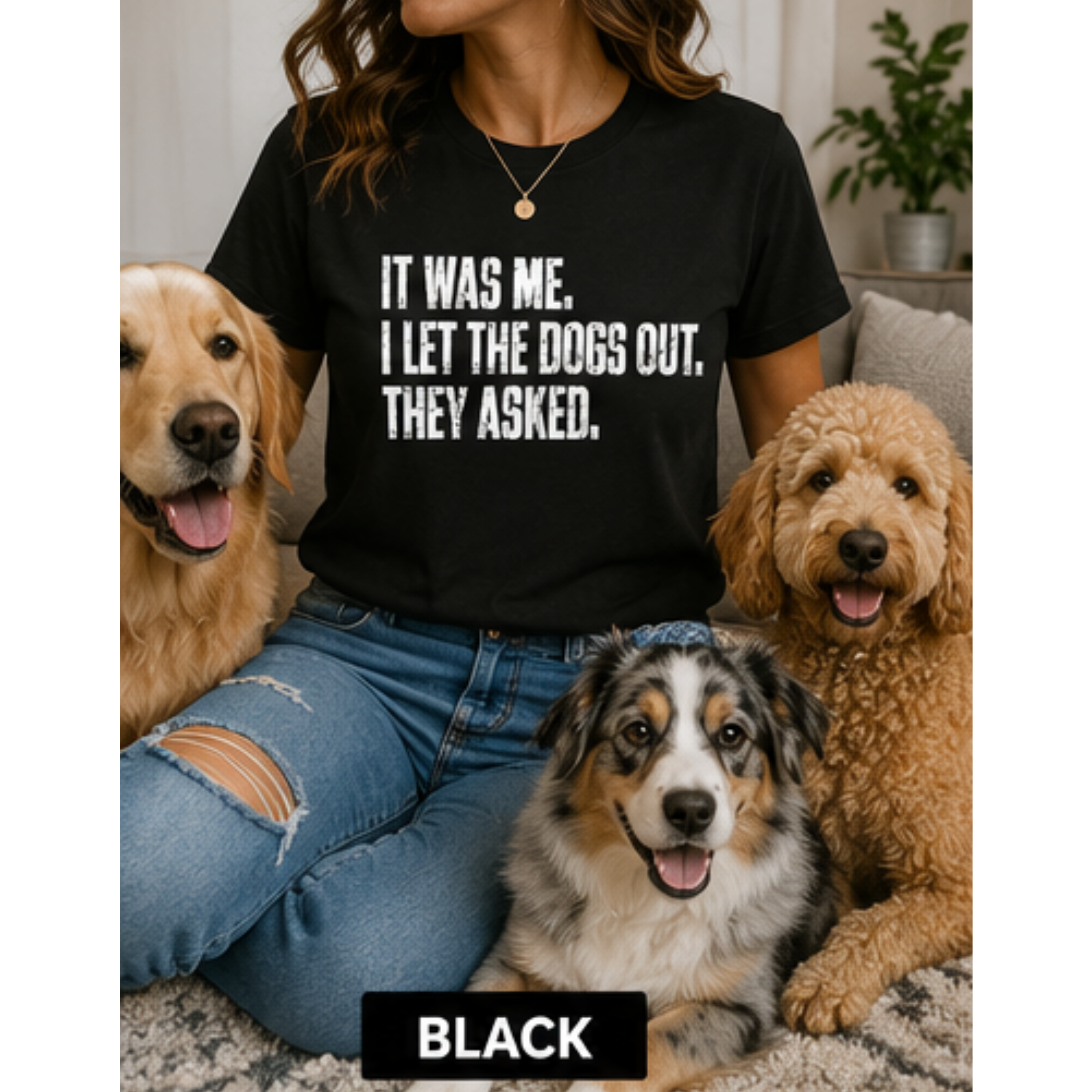 It Was Me, I Let the Dogs Out Women's Graphic T-Shirt | Funny Dog Lover Tee