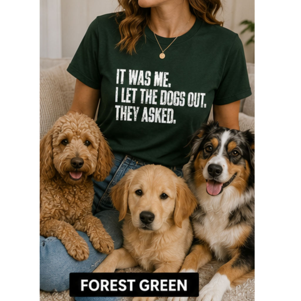 It Was Me, I Let the Dogs Out Women's Graphic T-Shirt | Funny Dog Lover Tee