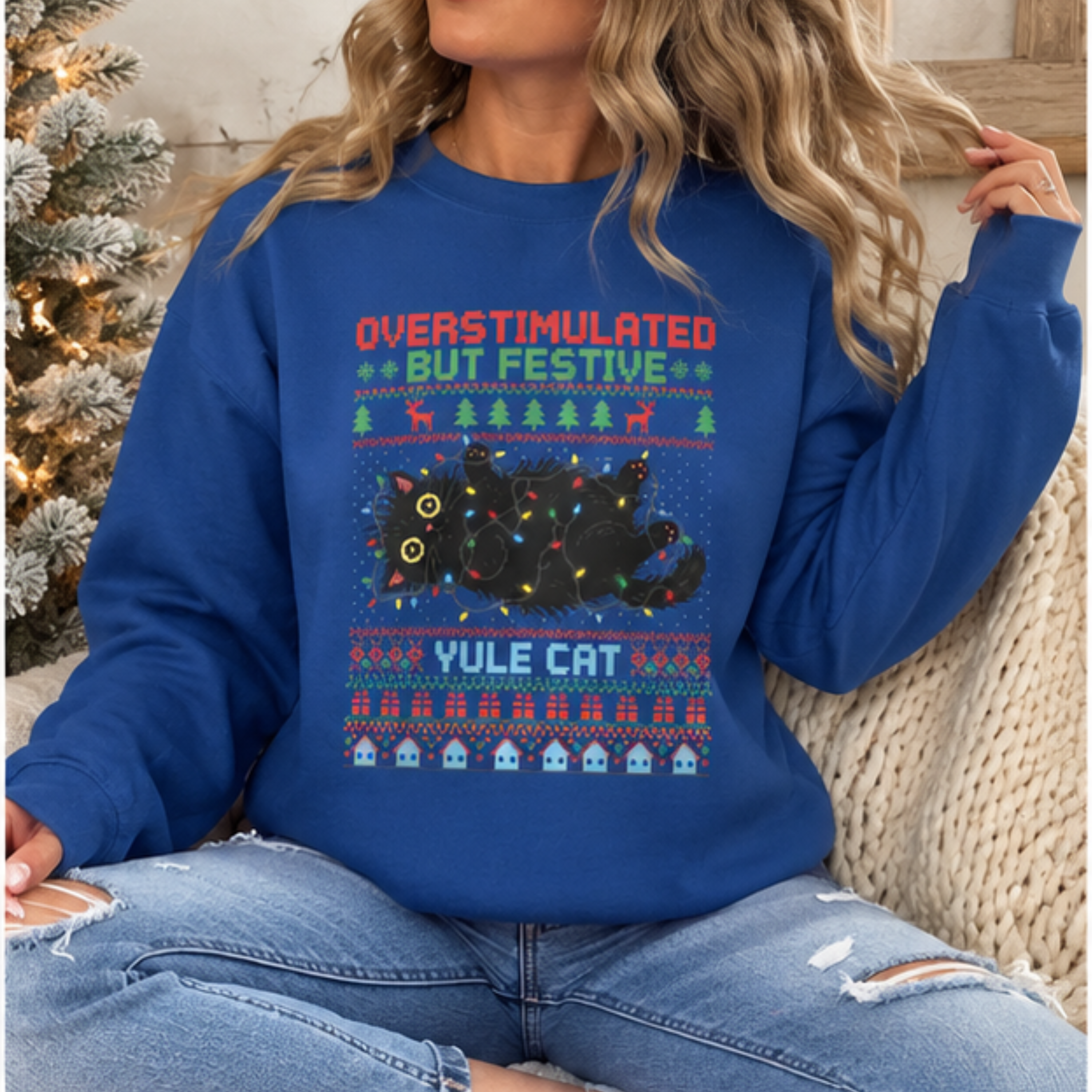 Overstimulated But Festive Yule Cat Christmas Sweatshirt for Women