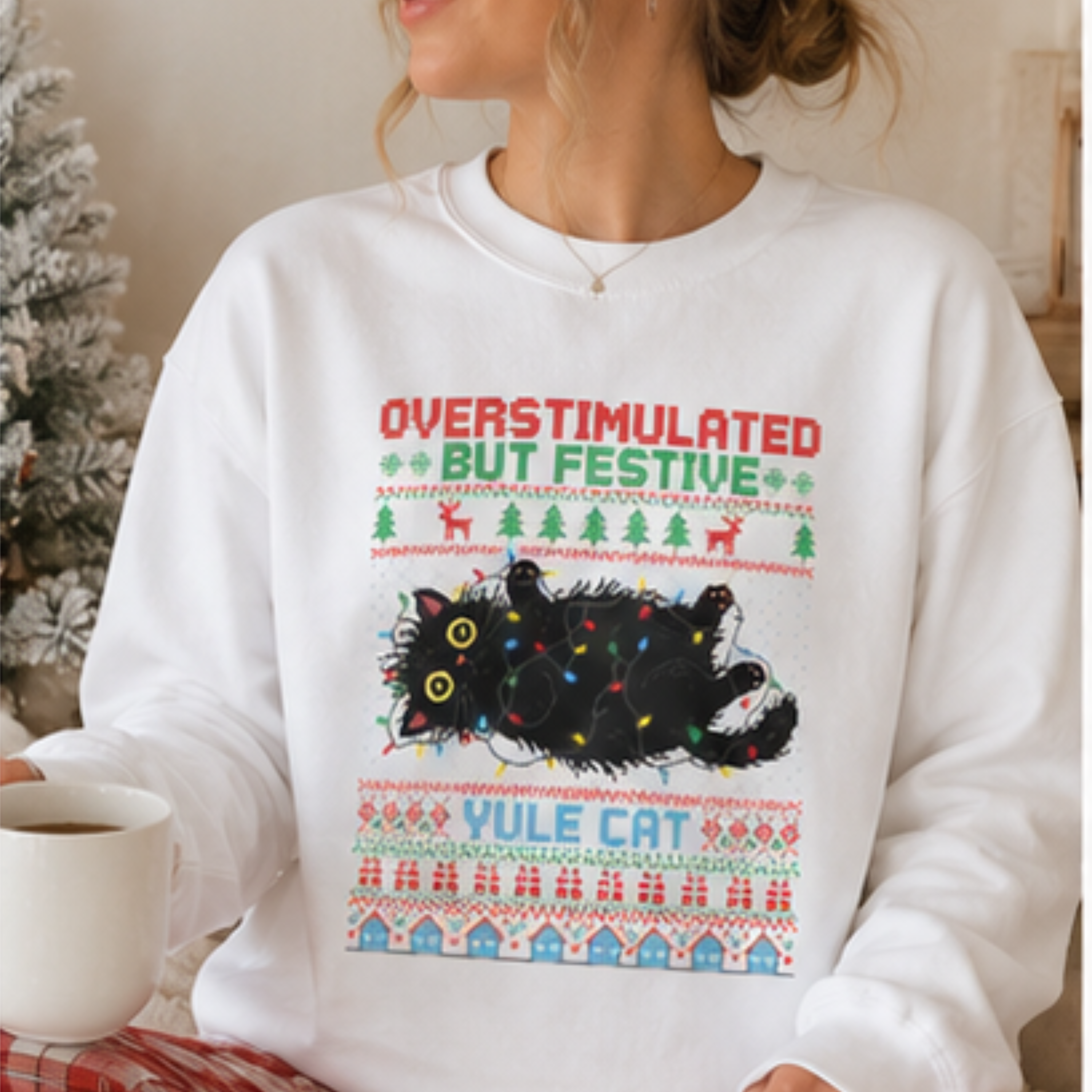Overstimulated But Festive Yule Cat Christmas Sweatshirt for Women